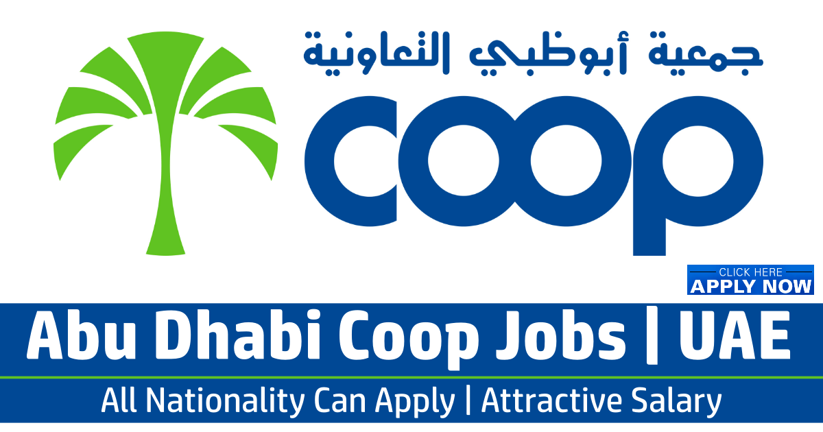 Abu Dhabi Coops Careers 2023 | Latest Job Openings | Don't Miss This Opportunity