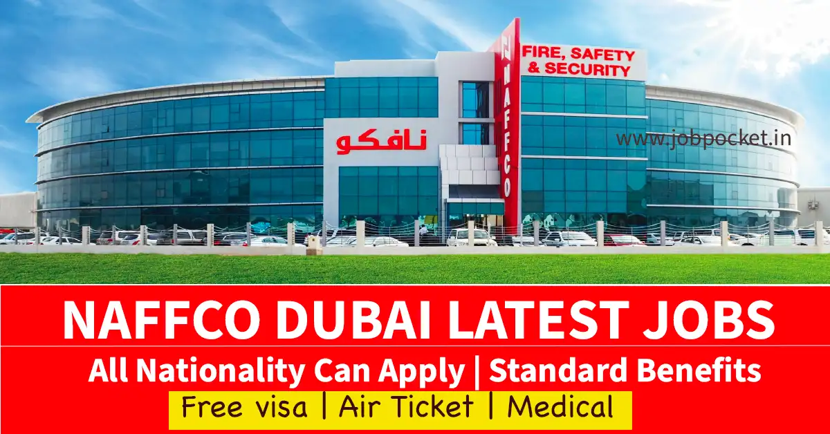 Naffco Group Careers 2023 | Dubai Safety Jobs | Don't Miss This Opportunity