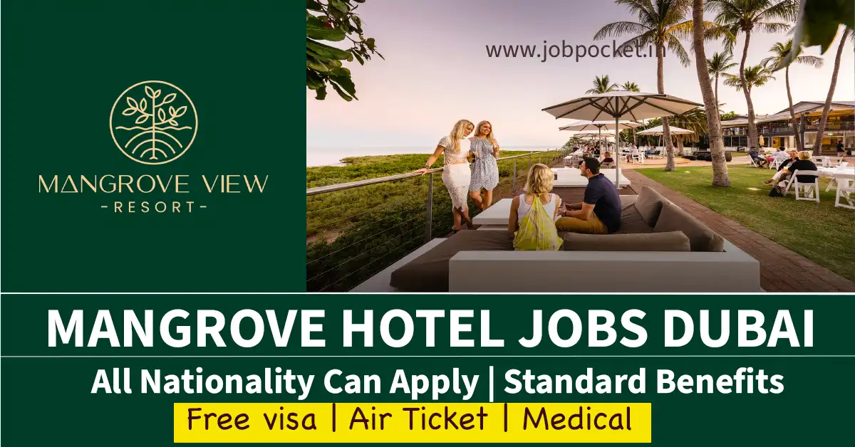 Mangrove Hotel Ras Al Khaimah Careers 2023 | Dubai Hotel Jobs | Don't Miss This Opportunity