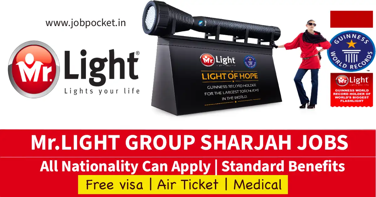 Mr Light Group Sharjah Careers 2023 | Latest Gulf Jobs | Don't Miss This Opportunity
