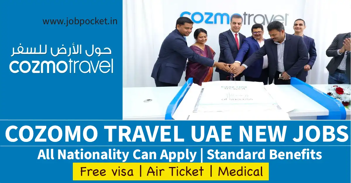 Cozmo travel Careers 2023 | Latest Gulf Jobs | Don't Miss This Opportunity