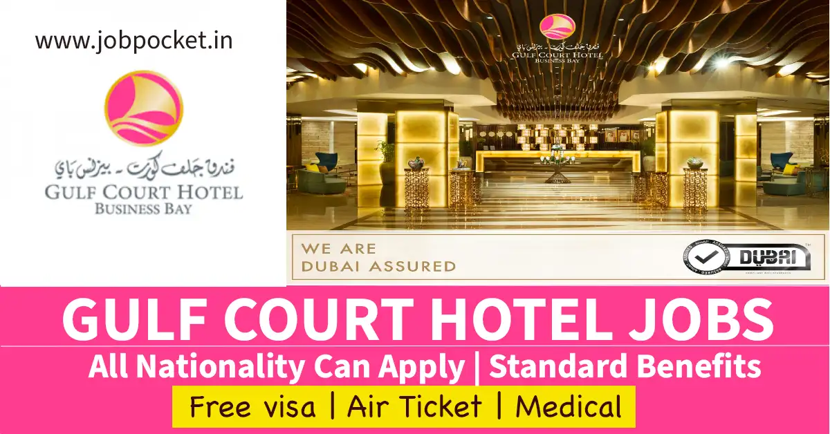 Gulf Court Hotel Business Bay Careers 2023 | Dubai Hotel Jobs | Don't Miss This Opportunity
