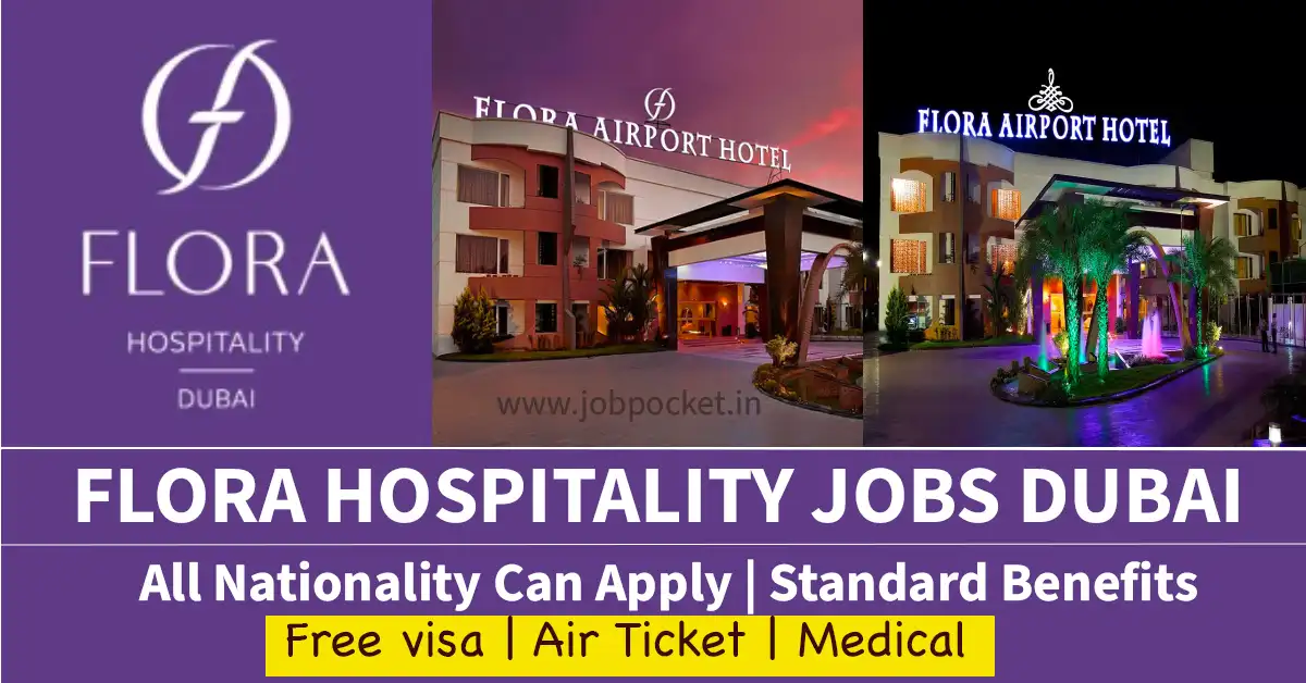 Flora Hospitality Careers 2023 | Latest Gulf Jobs | Don't Miss This Opportunity