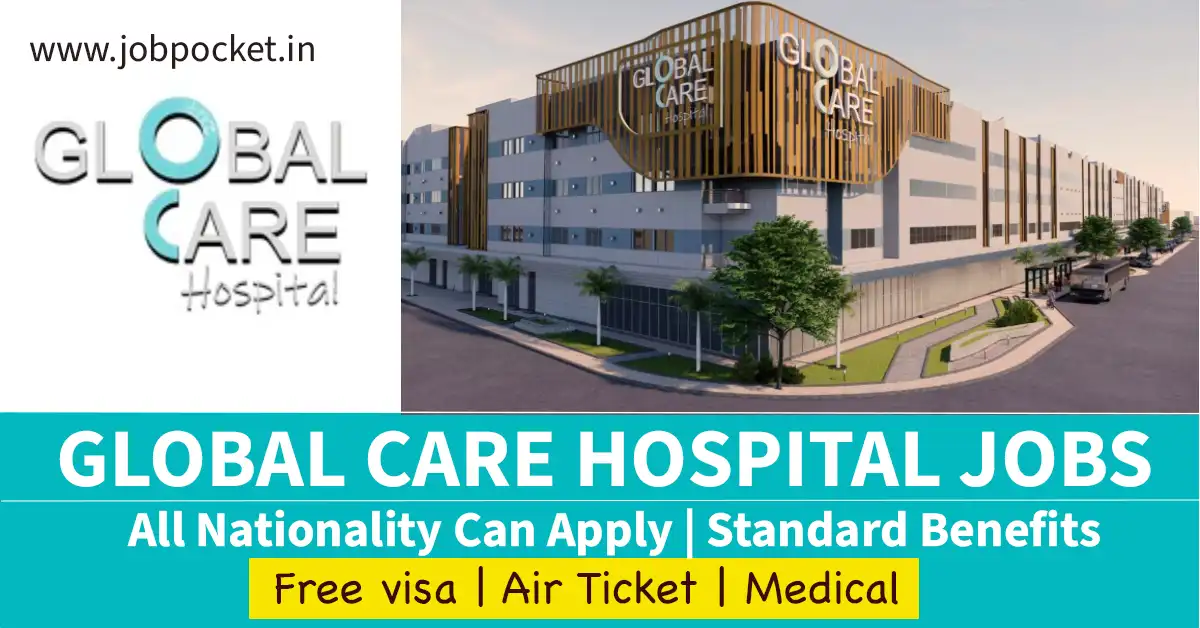 Global Care Hospital Careers 2023 | Hospital Jobs In Dubai | Urgent Requirments
