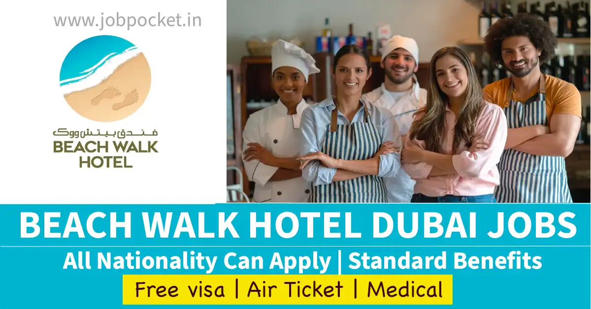 Beach Walk Hotel Careers 2023 | Latest Dubai Jobs | Urgent Requirements