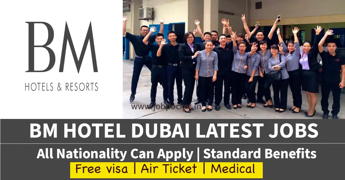 BM HOTELS & RESORTS Careers 2023 | Dubai Hotel Jobs | Don't Miss This Opportunity