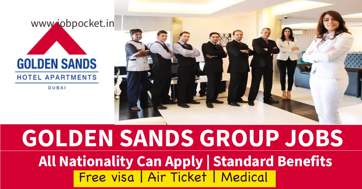 Golden Sands Hotel Apartments Careers 2023 | Dubai Sales Jobs | Don't Miss This Opportunity