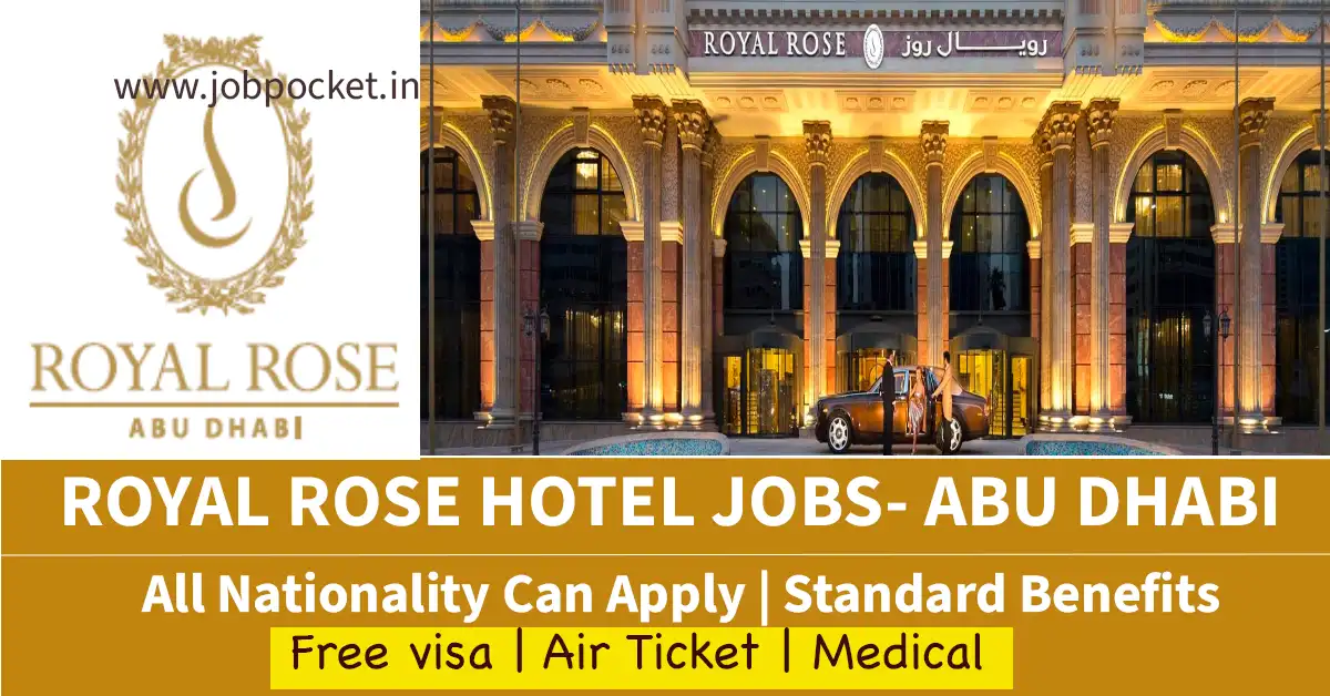 Royal Rose Hotel Careers 2023| Dubai Hotel Jobs | Don't Miss This Opportunity