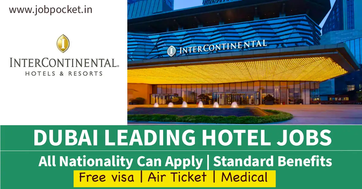 InterContinental Hotels Group Careers 2023 | Dubai Hotel Jobs | Don't Miss This Opportunity