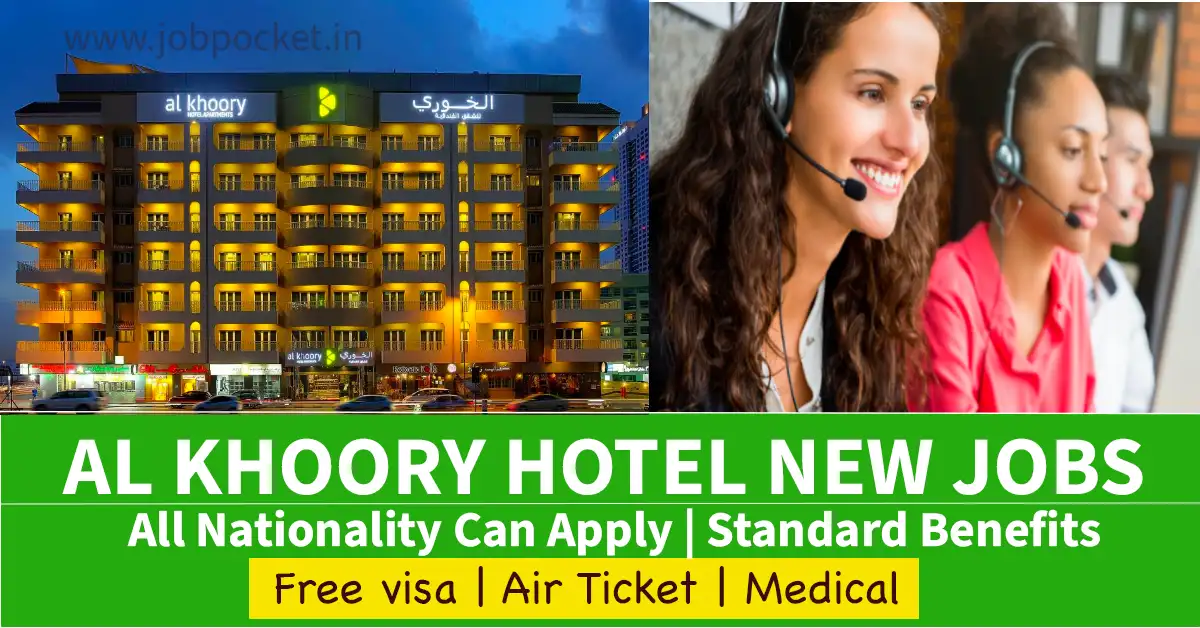 Al Khoory Hotels Careers 2023 | Reservations Agent Jobs In Dubai | Urgent Requirements