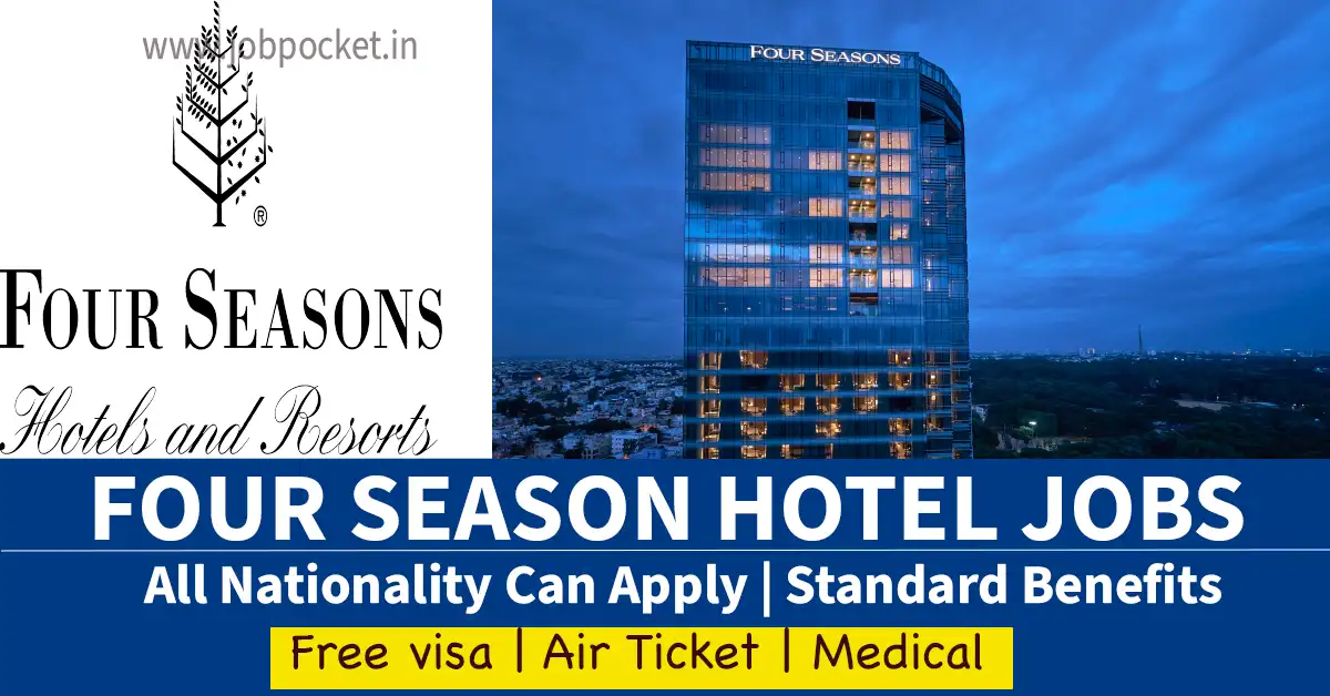 Four Seasons Hotels Careers 2023 | Hotel Jobs in Dubai | Urgent Requirements
