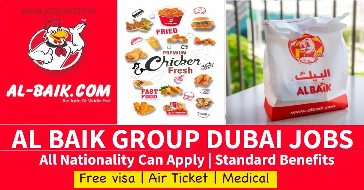 Al Baik Restaurant Dubai Careers 2023 | Al Baik Jobs in Dubai | Urgent Requirements