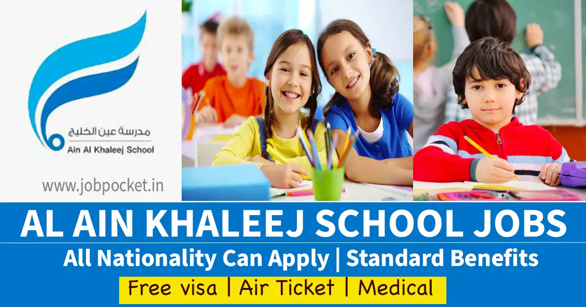 Ain Al Khaleej School Careers 2023 | School Jobs in Dubai | Urgent Requirements