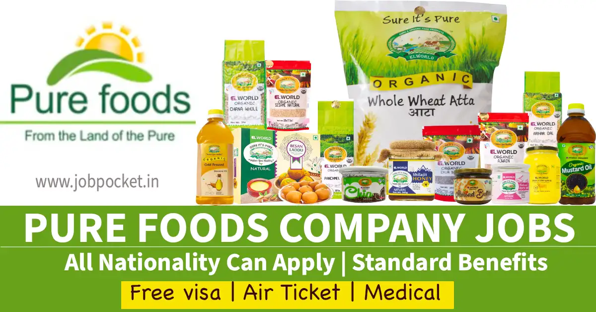 Pure Foods Company (Pvt.) Limited Careers 2023 | food Company Jobs In Dubai