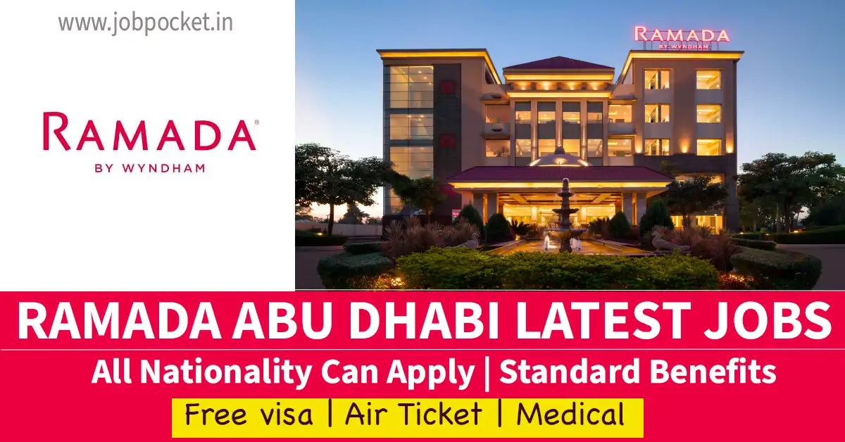 Ramada by Wyndham Careers 2023| Hotel Jobs In Abu Dhabi | Urgent Requirements