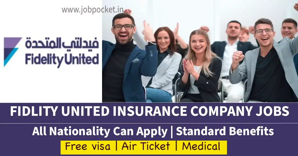 Fidelity United Dubai Careers 2023| Dubai job vacancies | Urgent Requirements